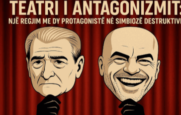 Teatri i antagonizmit: Një regjim me dy protagonistë në simbiozë destruktive